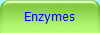 Enzymes