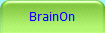 BrainOn